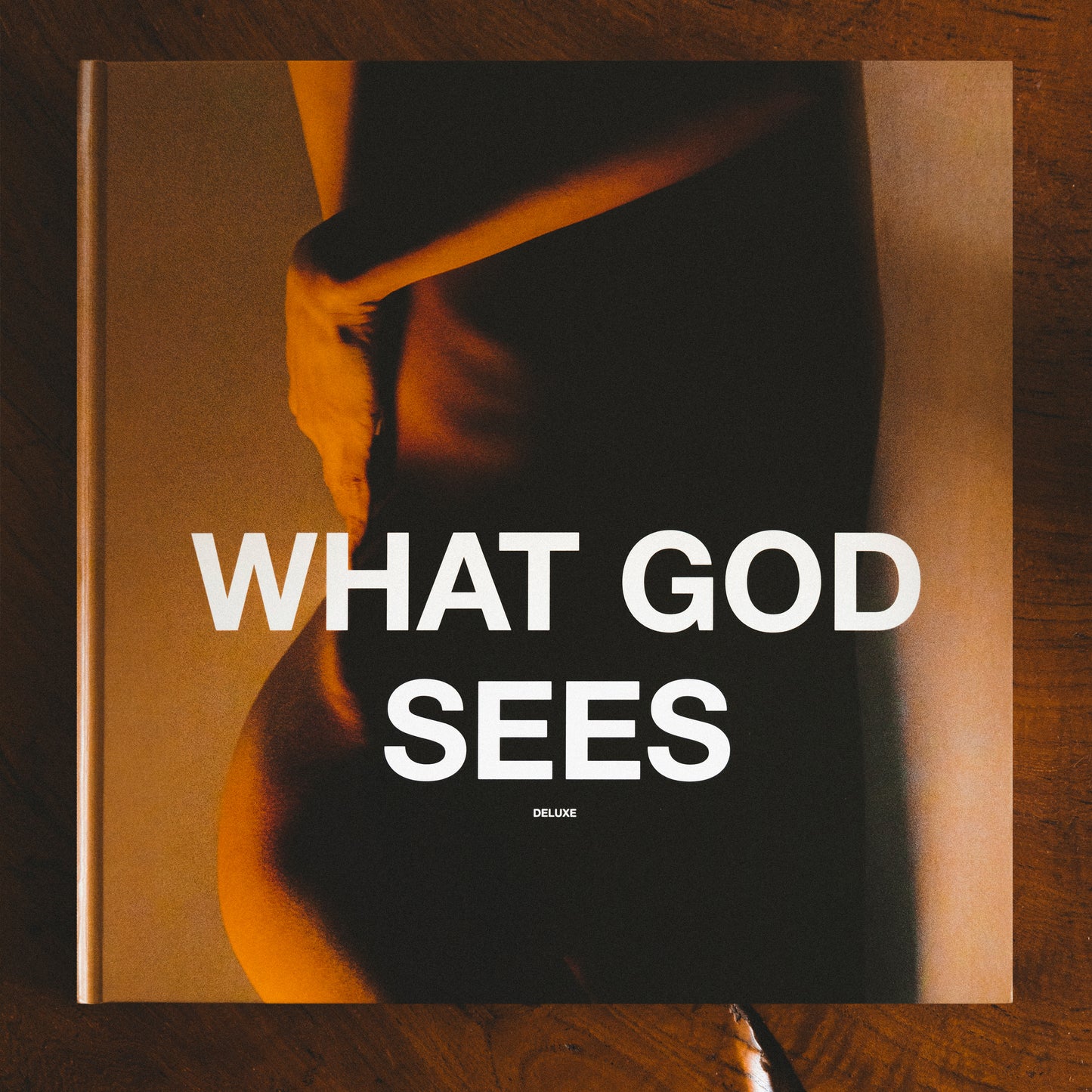 "WHAT GOD SEES DELUXE"